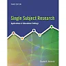 Single Subject Research: Applications in Educational Settings 3rd Edition