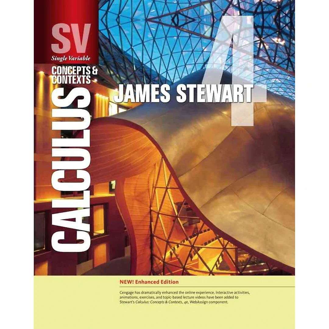 Single Variable Calculus: Concepts and Contexts Enhanced 4th Edition
