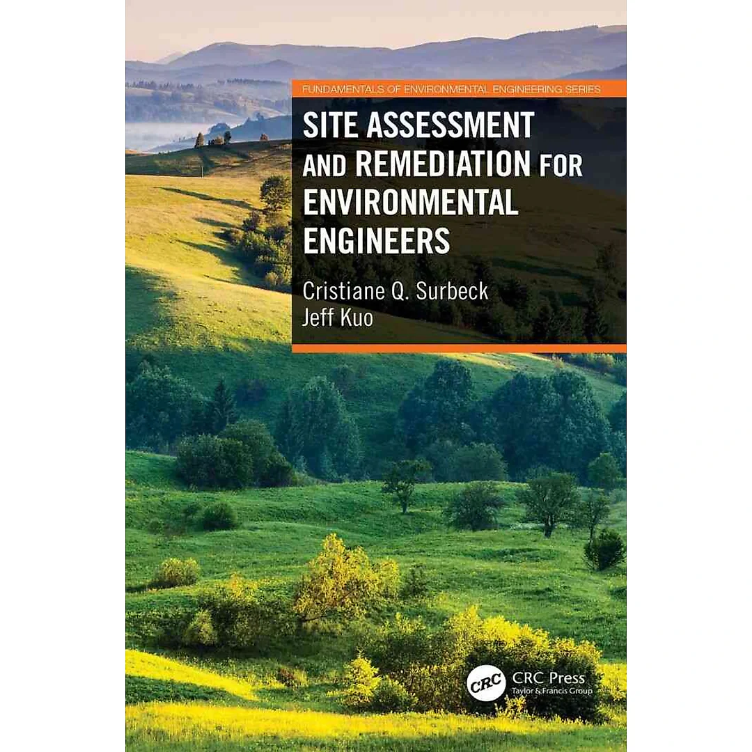 Site Assessment and Remediation for Environmental Engineers