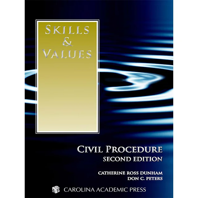 Skills &amp; Values: Civil Procedure