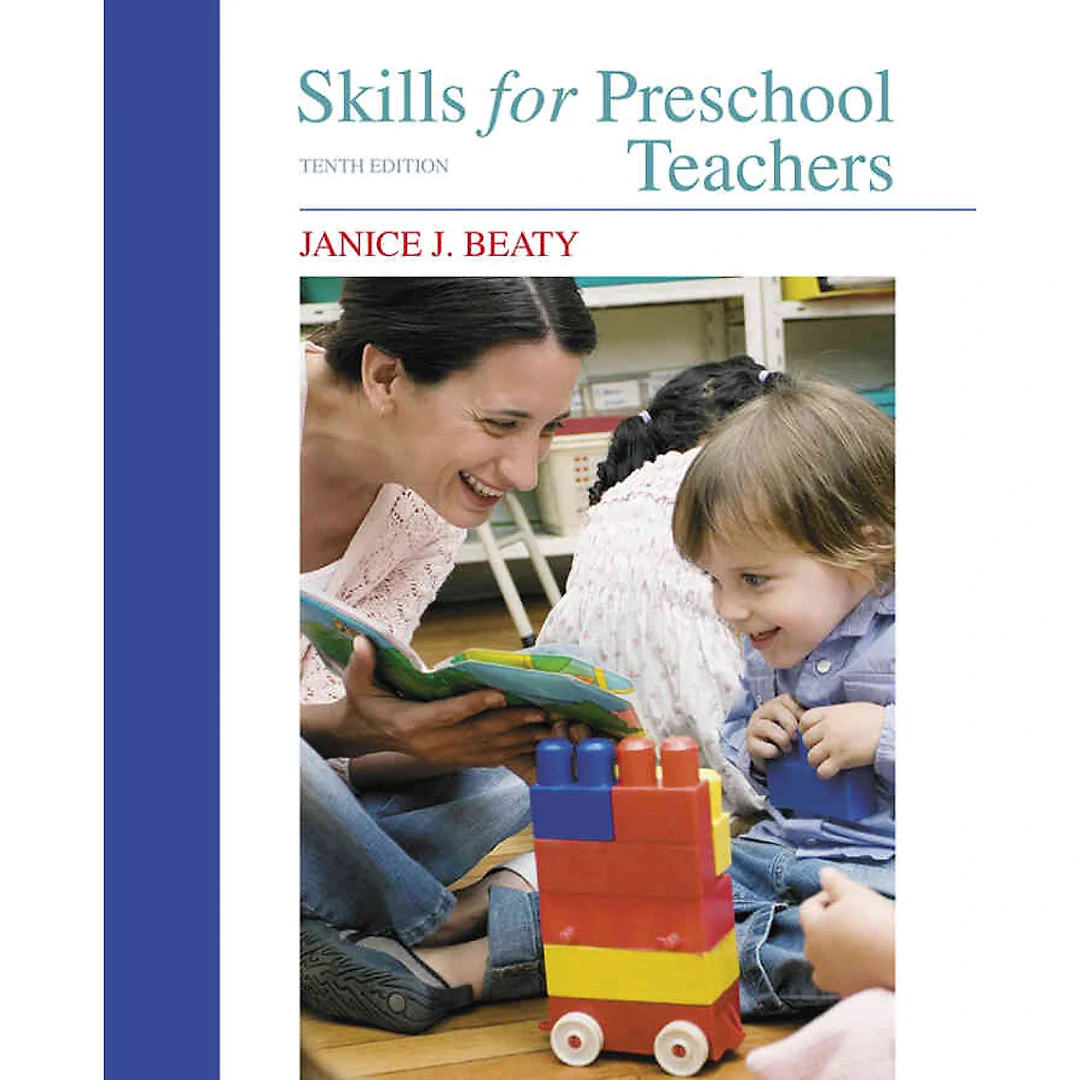 Skills for Preschool Teachers, 10th Edition