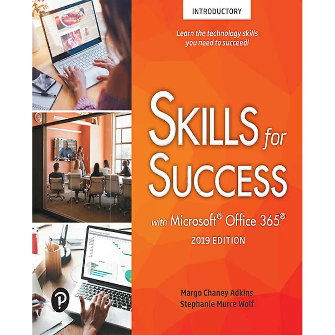Skills for Success with Office 365, 2019 Edition