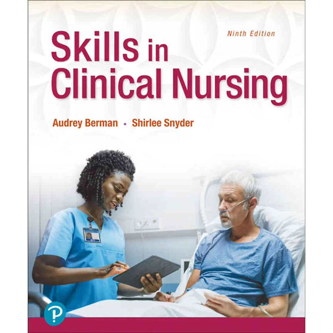 Skills in Clinical Nursing, 9th Edition
