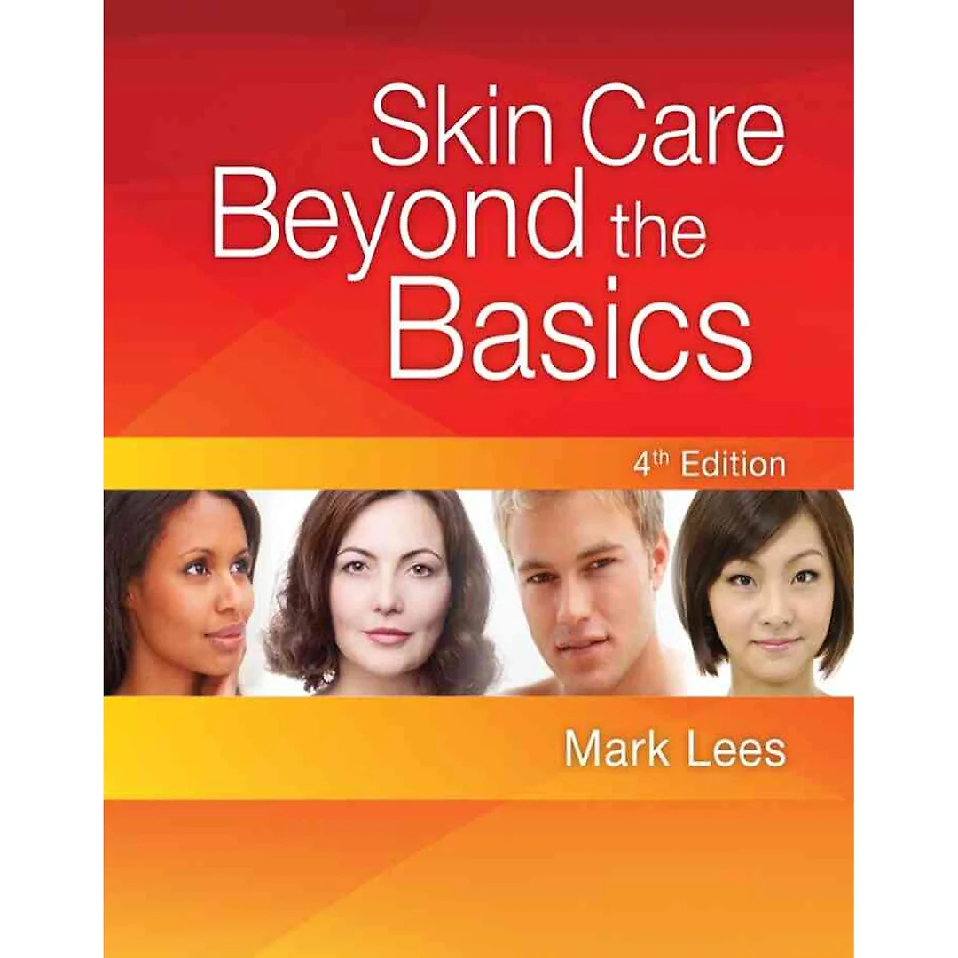 Skin Care: Beyond the Basics, 4th Edition