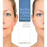 Skin Care Practices and Clinical Protocols: A Professional's Guide to Success in Any Environment 1st Edition