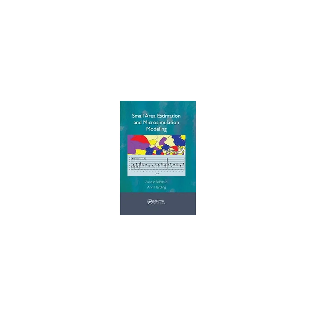 Small Area Estimation and Microsimulation Modeling