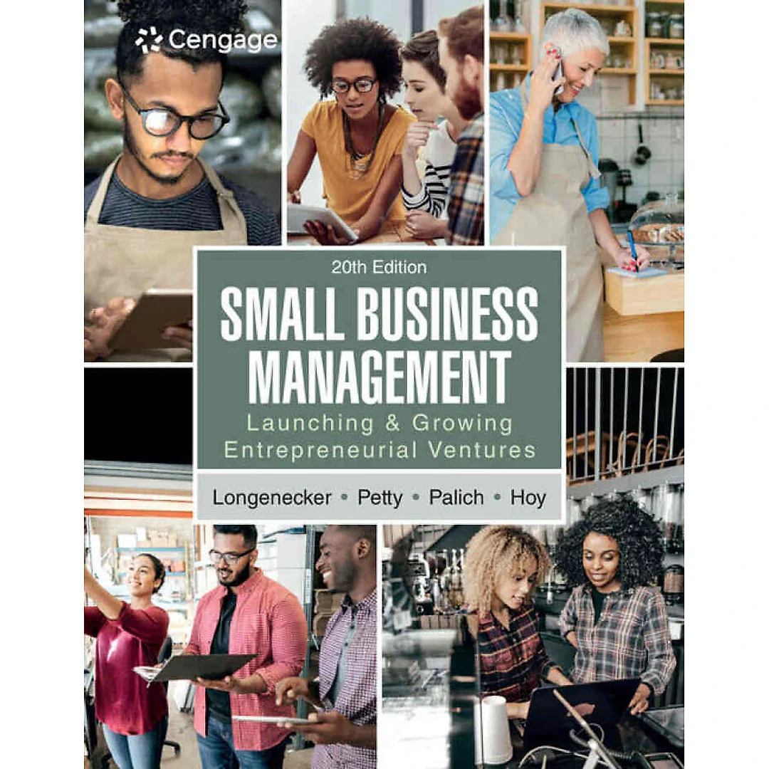 Small Business Management: Launching & Growing Entrepreneurial Ventures 20th Edition