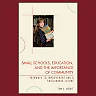 Small Schools Education and the Importance of Community: Pathways to Improvement and a Sustainable Future