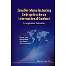 Smaller Manufacturing Enterprises in an International Context:A Longitudinal Exploration