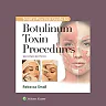 Small's Practical Guide to Botulinum Toxin Procedures