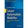 Smart Automotive Mobility: Reliable Technology for the Mobile Human