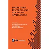 Smart Card Research and Advanced Applications: IFIP TC8 / WG8.8 Fourth Working Conference on Smart Card Research and Advanced Applications September 20-22, 2000, Bristol, United Kingdom