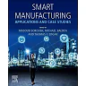 Smart Manufacturing: Concepts and Methods