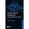 Smart Proxy Modeling: Artificial Intelligence and Machine Learning in Numerical Simulation