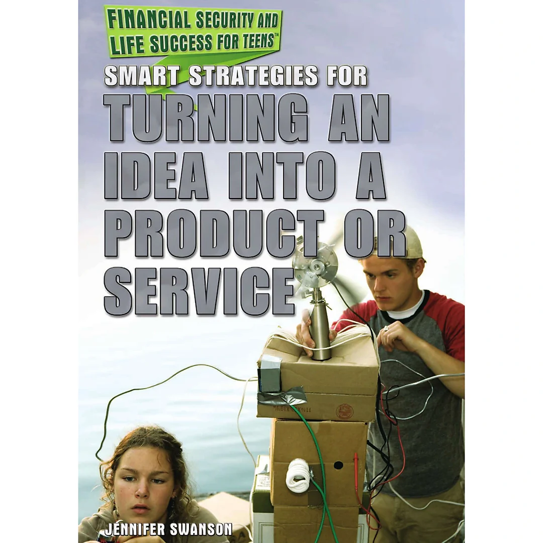 Smart Strategies for Turning an Idea into a Product or Service