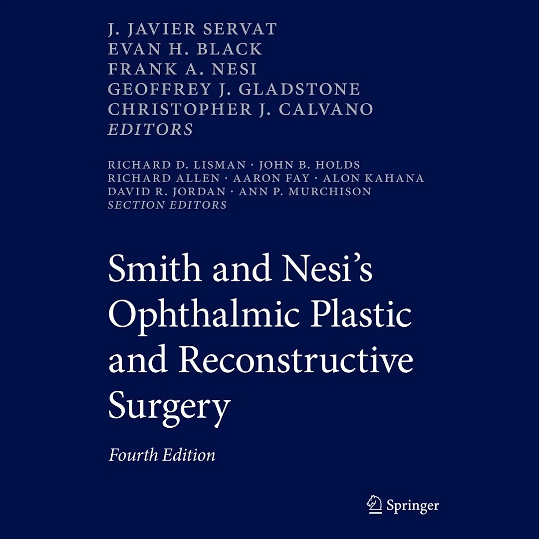 Smith and Nesi's Ophthalmic Plastic and Reconstructive Surgery