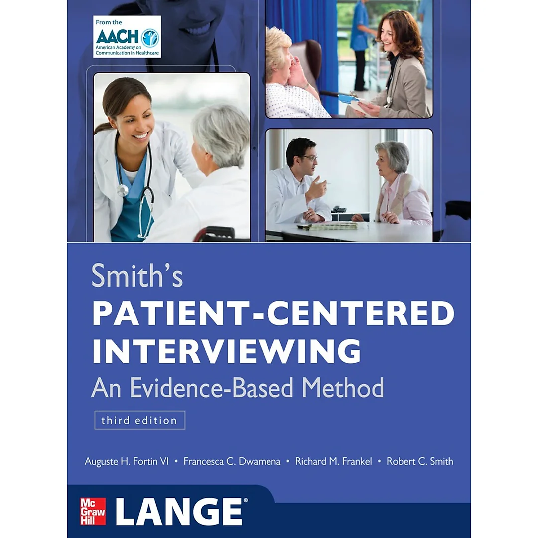 Smith's Patient Centered Interviewing: An Evidence-Based Method