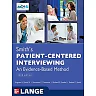 Smith's Patient Centered Interviewing: An Evidence-Based Method