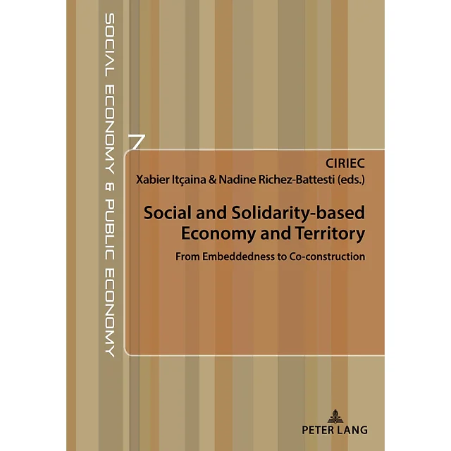 Social and Solidarity-based Economy and Territory: From Embeddedness to Co-construction