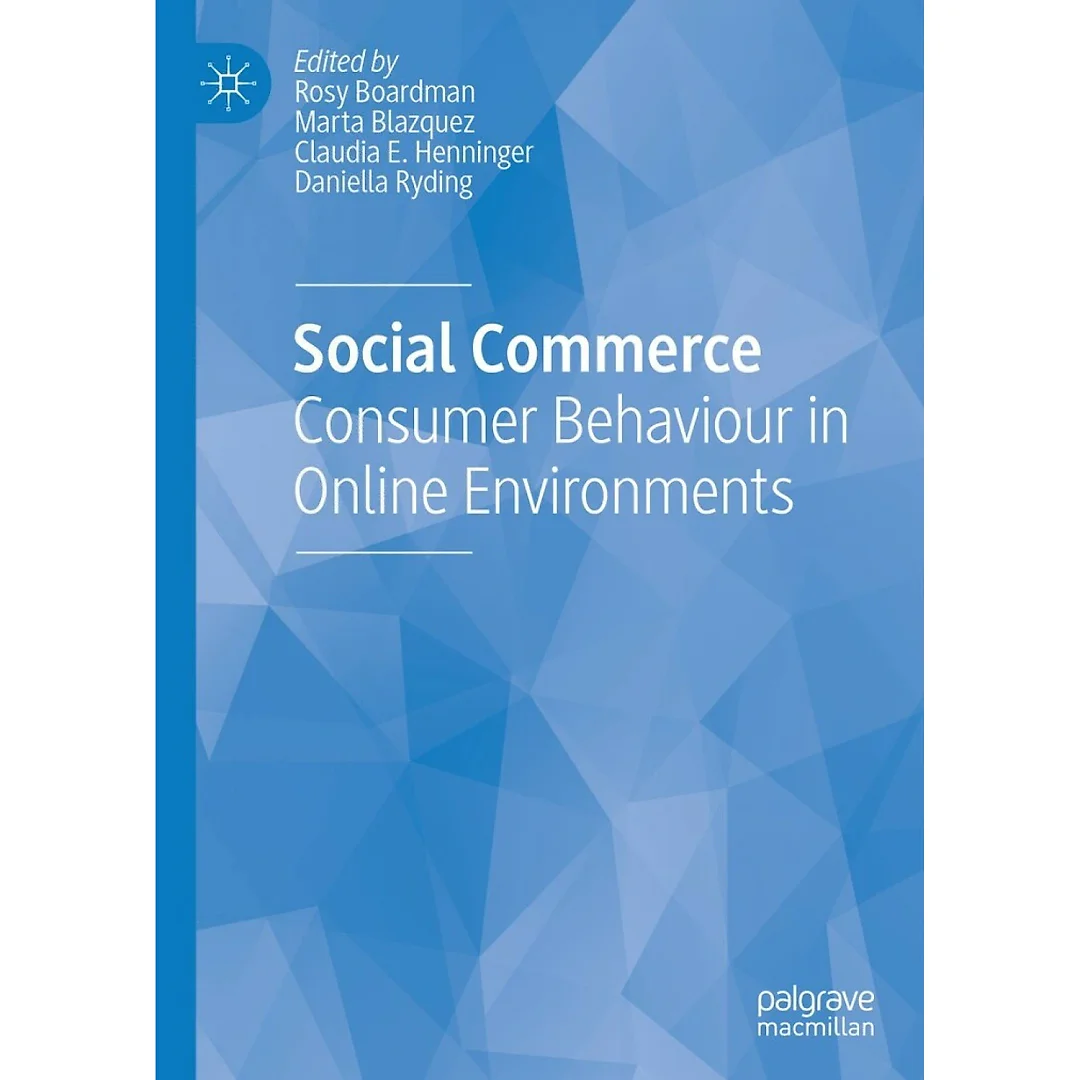 Social Commerce: Consumer Behaviour in Online Environments