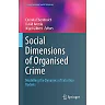 Social Dimensions of Organised Crime: Modelling the Dynamics of Extortion Rackets