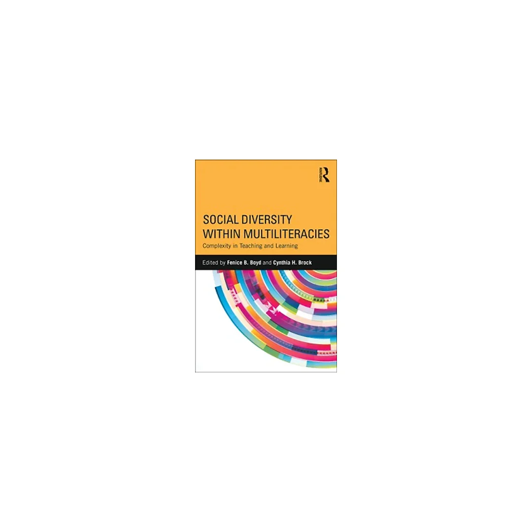 Social Diversity within Multiliteracies: Complexity in Teaching and Learning