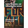 Social Economic and Environmental Justice: Building Social Work Practice Skills 1st Edition