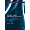 Social Efficiency and Instrumentalism in Education: Critical Essays in Ontology Phenomenology and Philosophical Hermeneutics