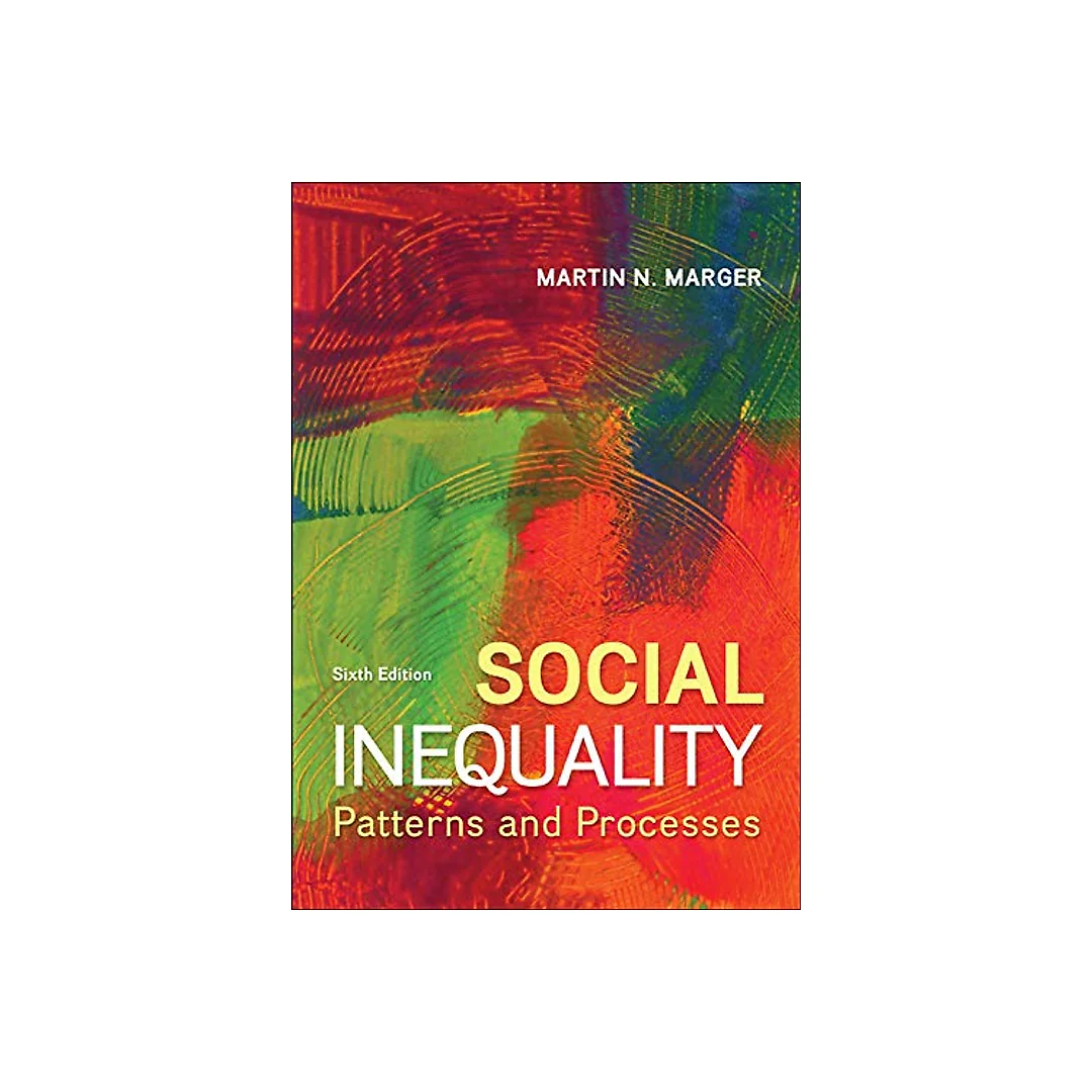Social Inequality: Patterns and Processes - 6th Edition
