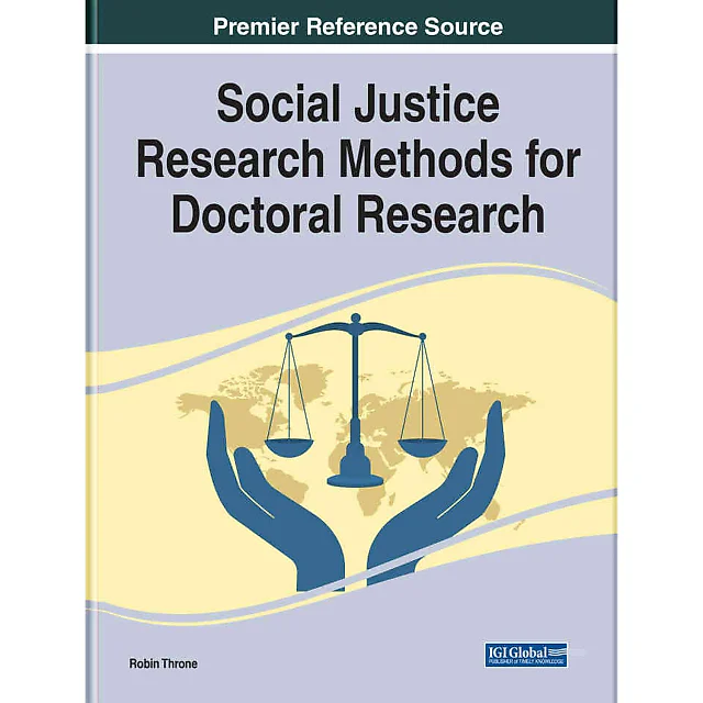 Social Justice Research Methods for Doctoral Research