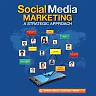 Social Media Marketing: A Strategic Approach 1st Edition