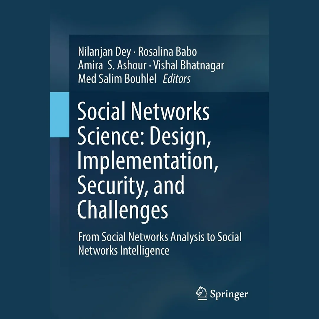 Social Networks Science: Design Implementation Security and Challenges: From Social Networks Analysis to Social Networks Intelligence