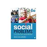 Social Problems: Community, Policy, and Social Action - 6th Edition