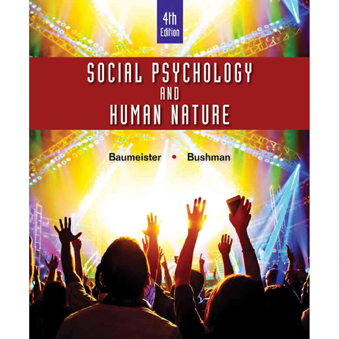 Social Psychology and Human Nature 4th Edition