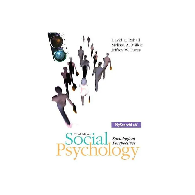 Social Psychology: Sociological Perspectives 3rd Edition