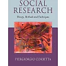 Social Research: Theory Methods and Techniques 1st Edition