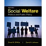 Social Welfare: Politics and Public Policy, 8th Edition