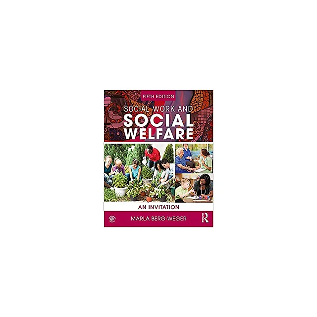 Social Work and Social Welfare: An Invitation (New Directions in Social Work)