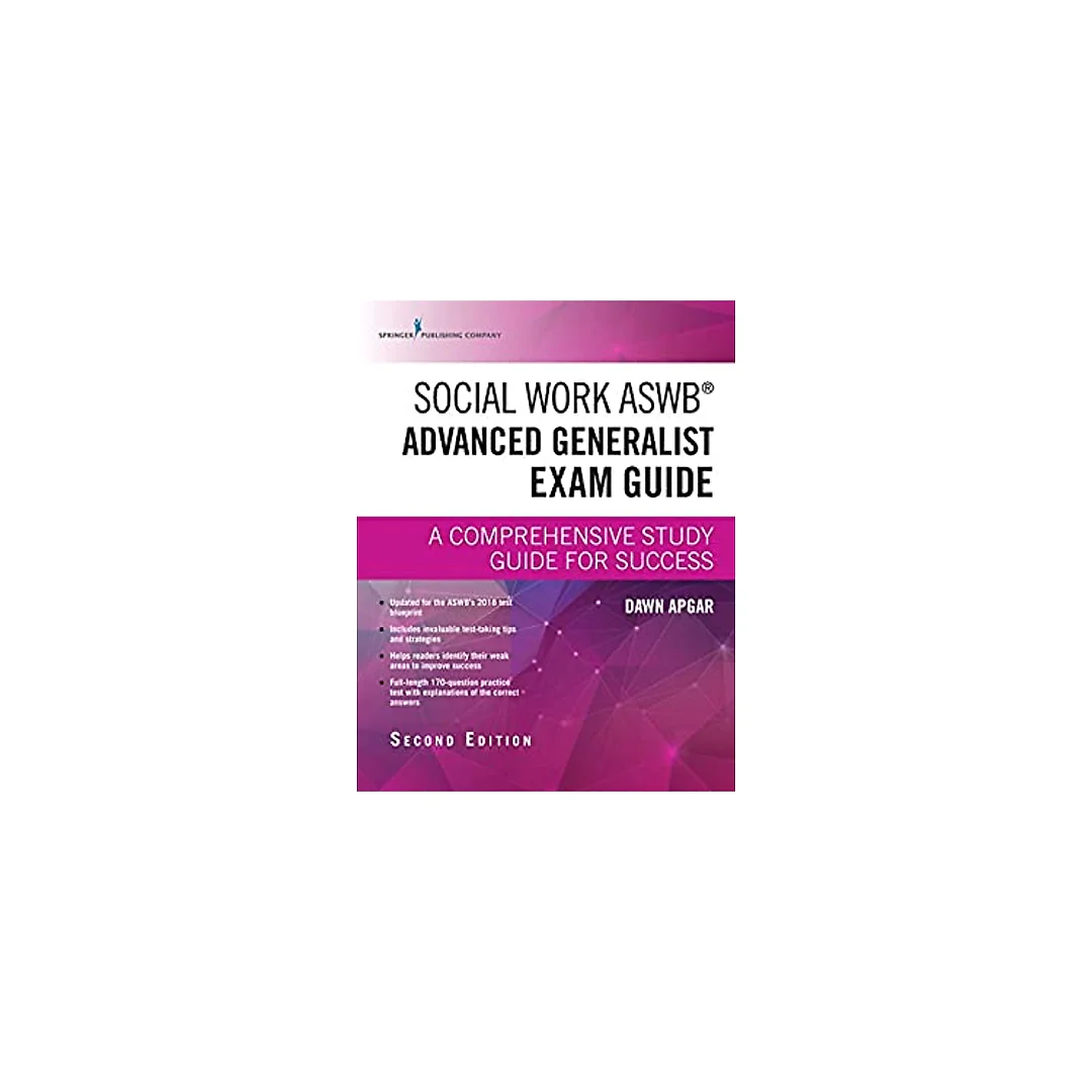 Social Work ASWB Advanced Generalist Exam Guide, Second Edition: A Comprehensive Study Guide for Success