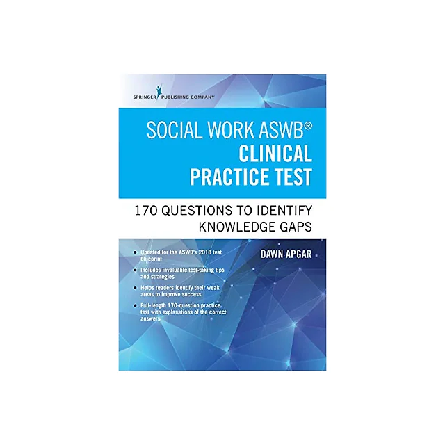 Social Work ASWB Clinical Practice Test: 170 Questions to Identify Knowledge Gaps