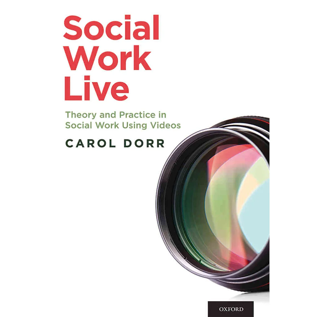 Social Work Live: Theory and Practice in Social Work Using Videos