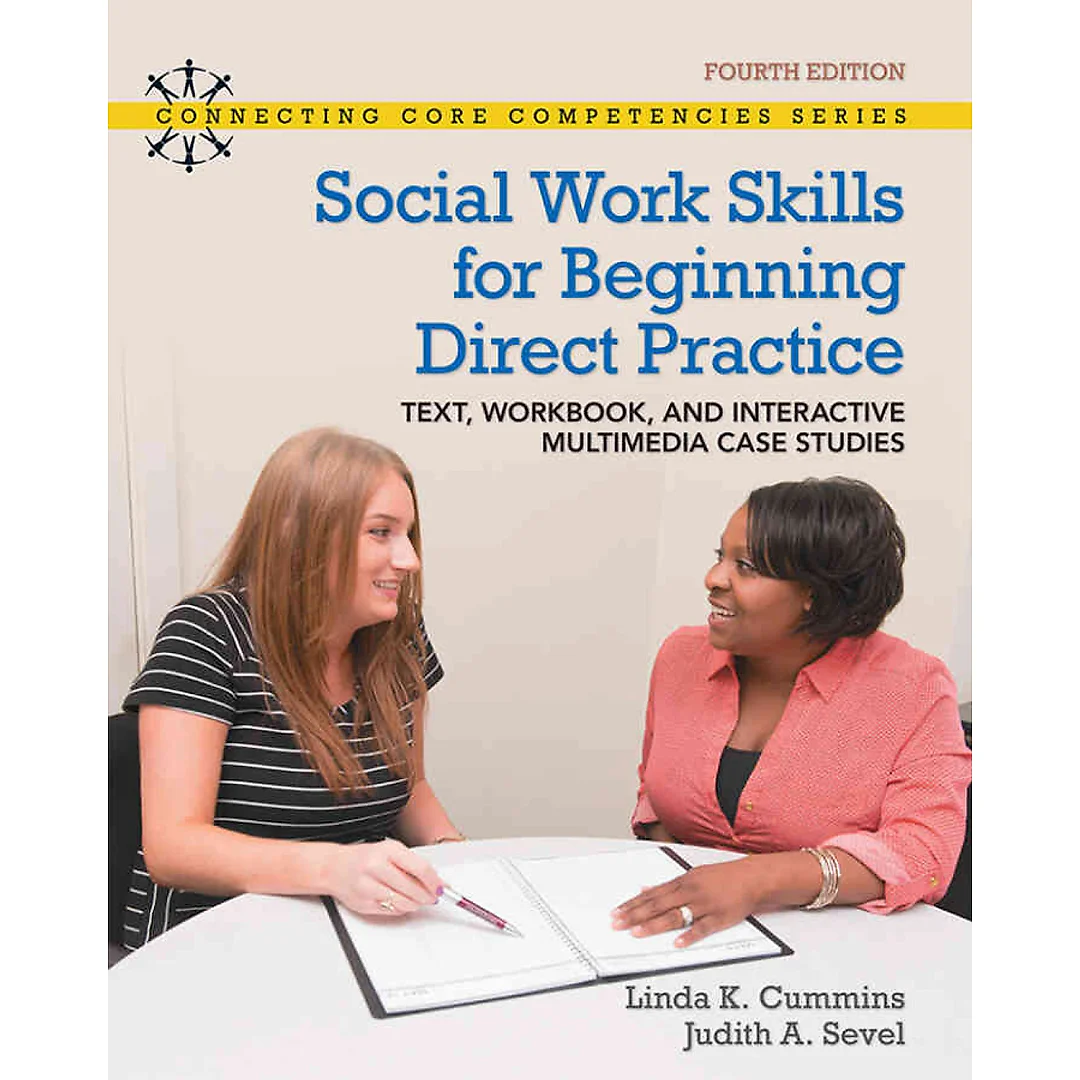 Social Work Skills for Beginning Direct Practice, 4th Edition
