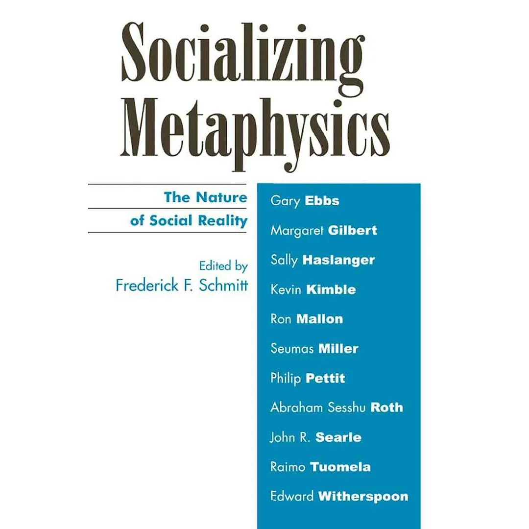 Socializing Metaphysics: The Nature of Social Reality