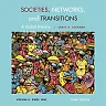 Societies Networks and Transitions Volume II: Since 1450: A Global History 3rd Edition