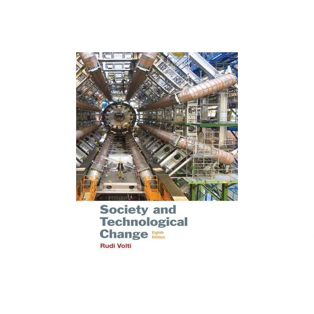 Society And Technological Change 8Th Edition