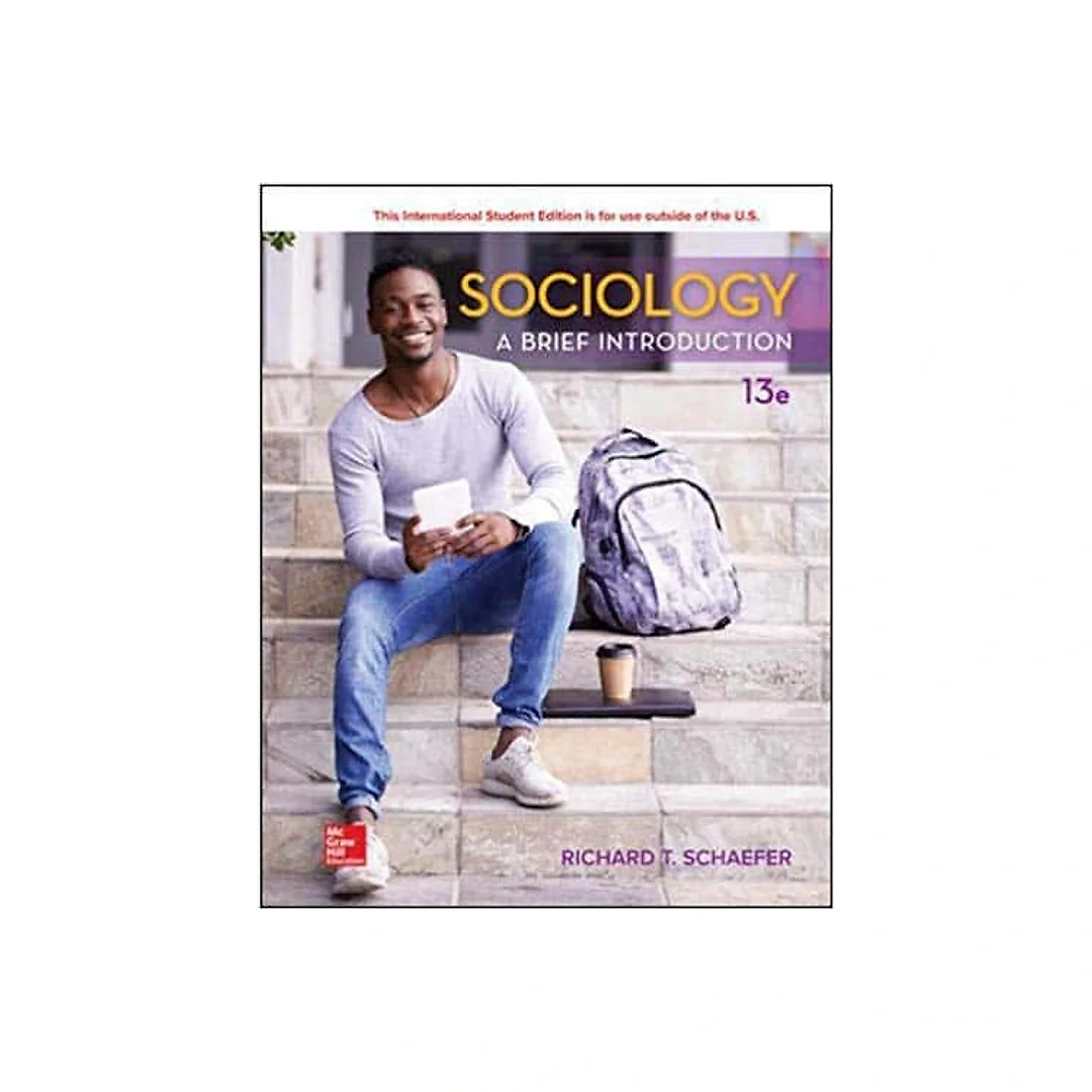 Sociology: A Brief Introduction (13th Edition)