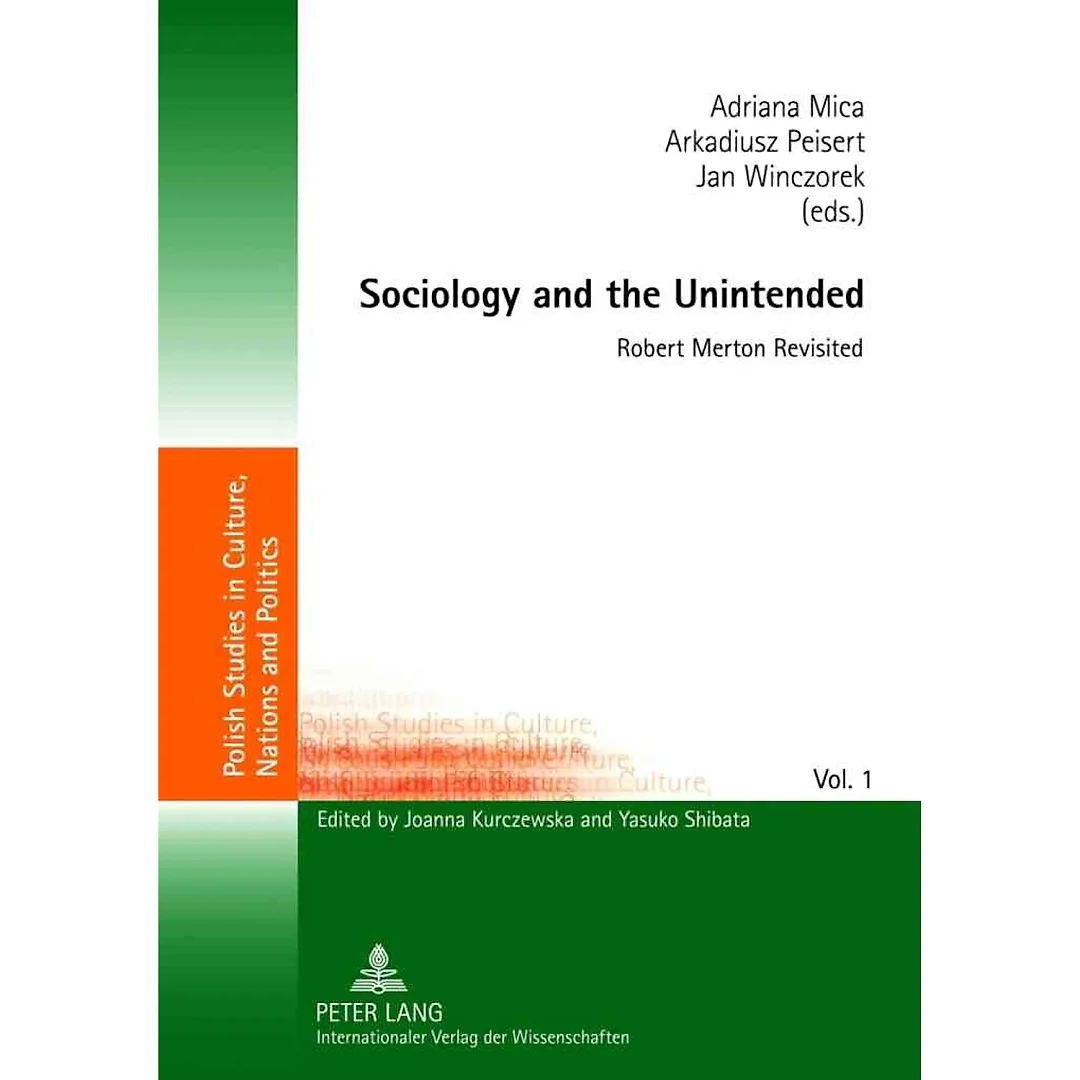Sociology and the Unintended: Robert Merton Revisited