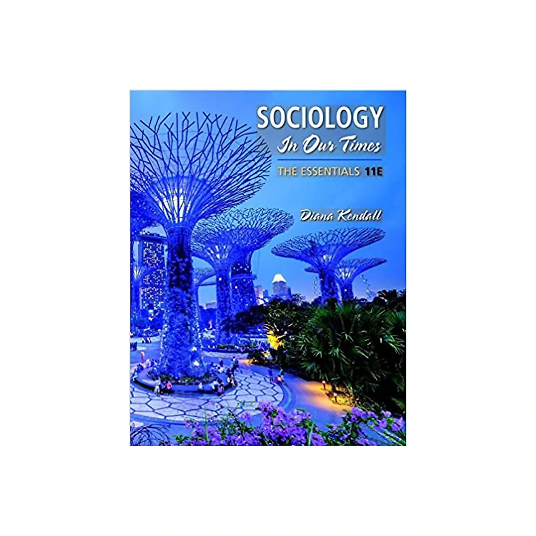 Sociology in Our Times: The Essentials