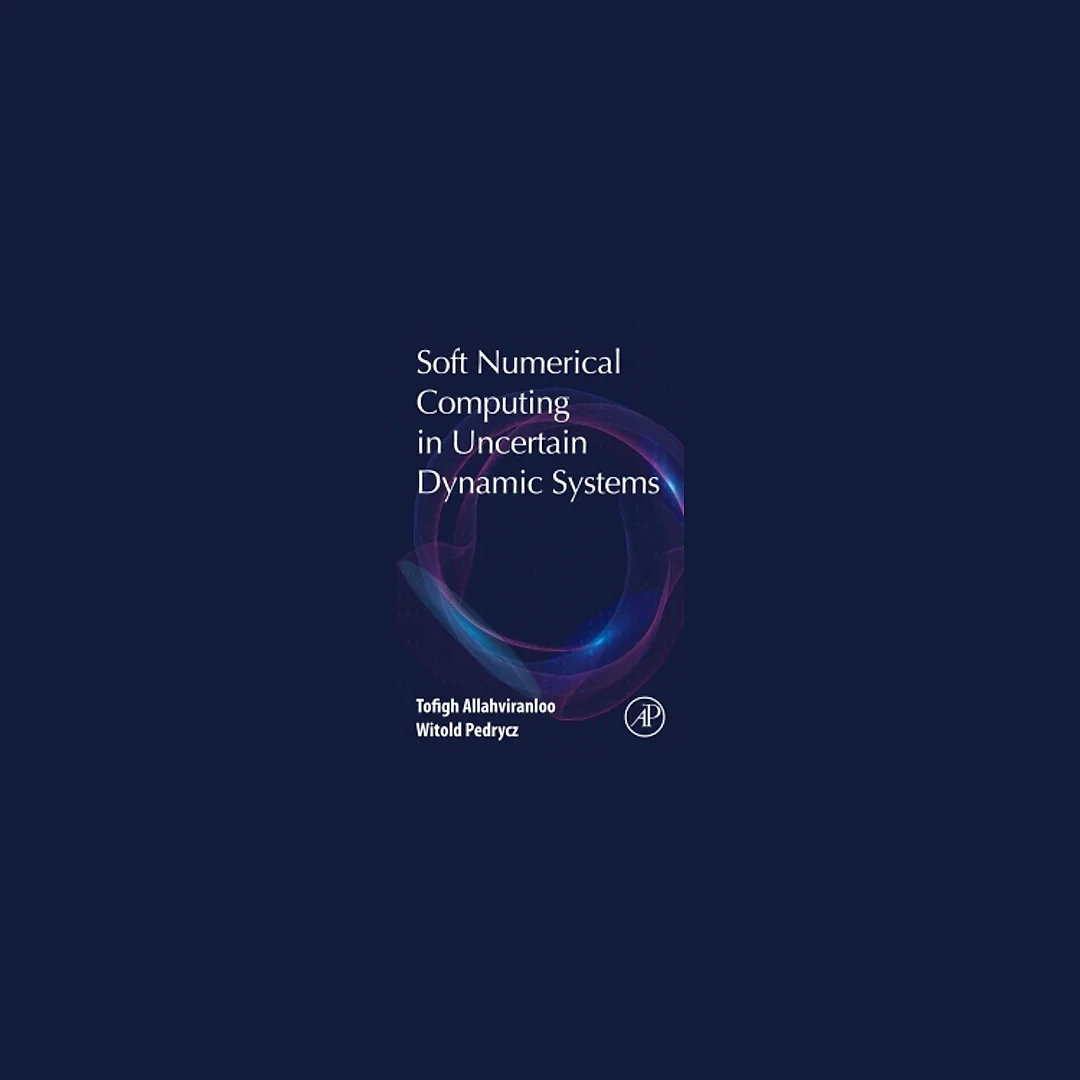 Soft Numerical Computing in Uncertain Dynamic Systems