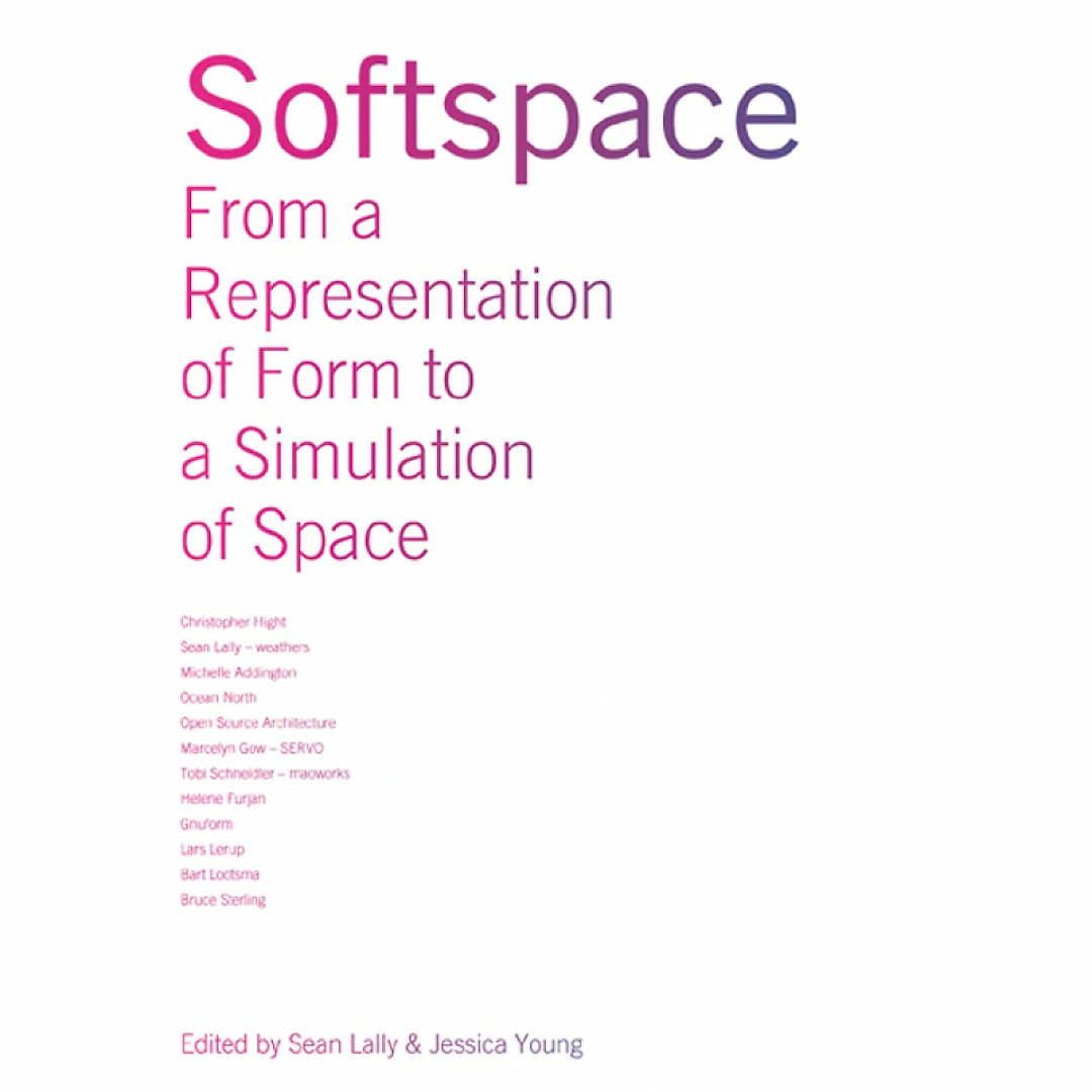Softspace: From a Representation of Form to a Simulation of Space
